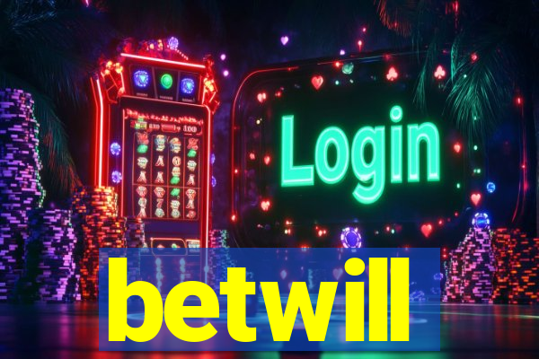 betwill