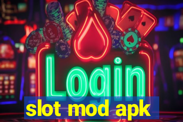 slot mod apk