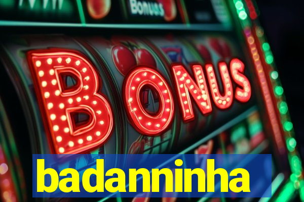 badanninha