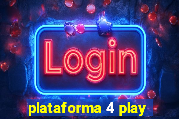 plataforma 4 play