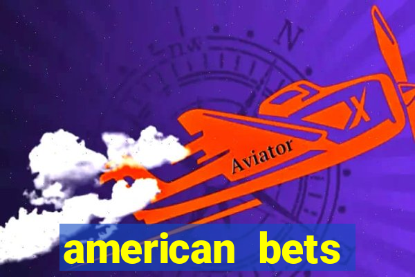 american bets apostas online