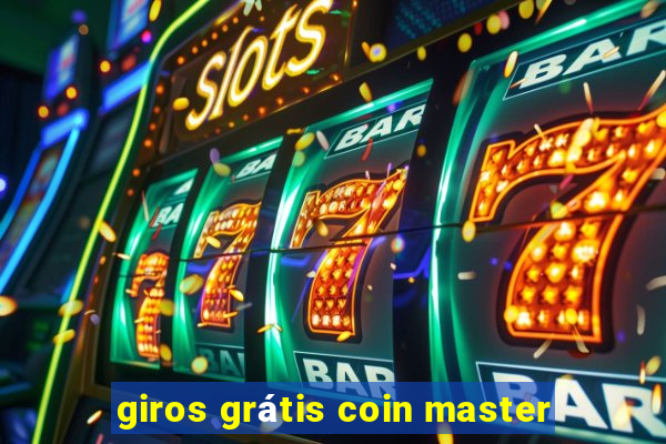 giros grátis coin master