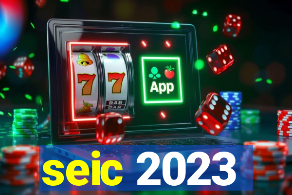 seic 2023