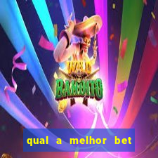 qual a melhor bet para apostar