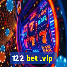 122 bet .vip