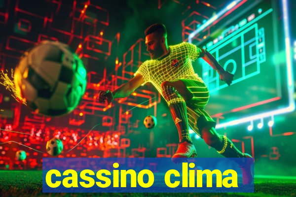 cassino clima