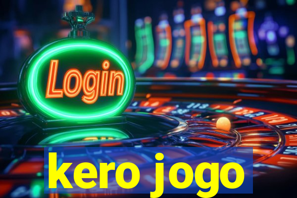 kero jogo