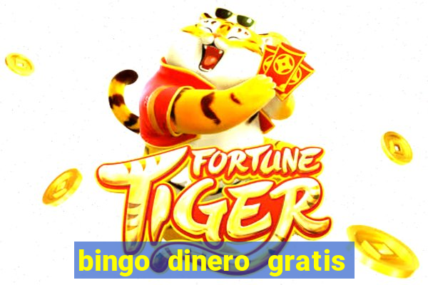 bingo dinero gratis sin deposito