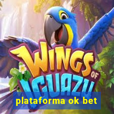 plataforma ok bet