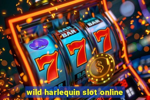 wild harlequin slot online