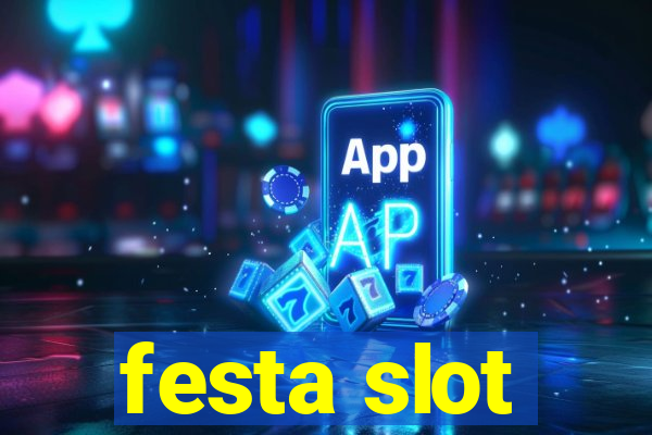 festa slot