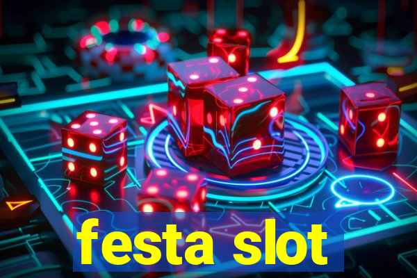 festa slot