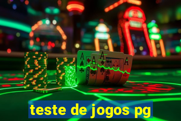 teste de jogos pg