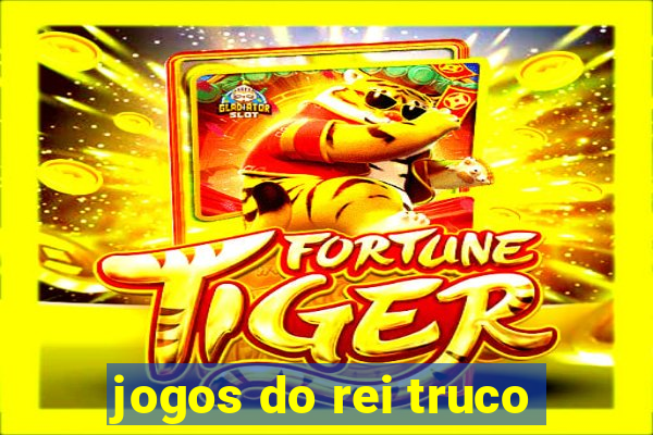 jogos do rei truco