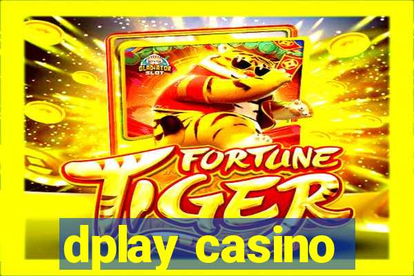 dplay casino