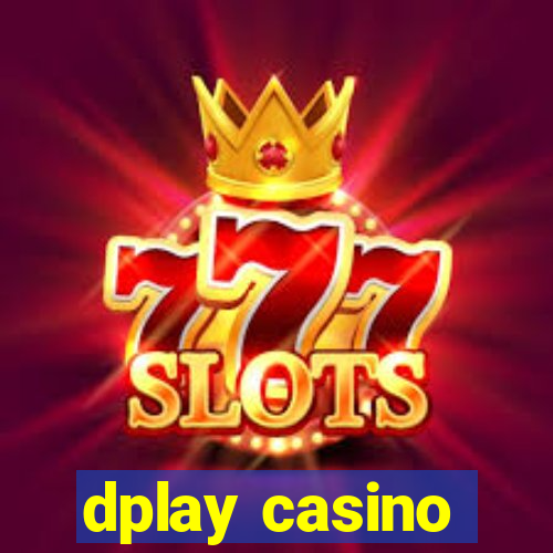 dplay casino