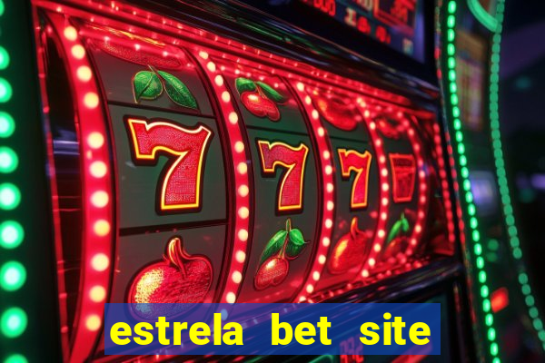 estrela bet site de aposta