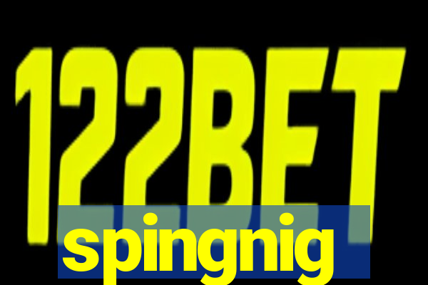 spingnig