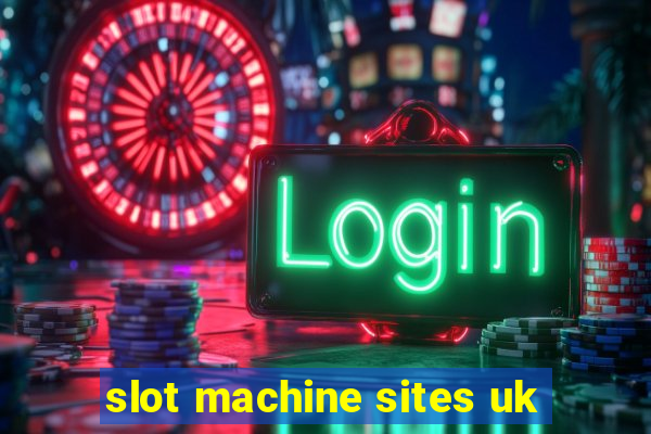 slot machine sites uk