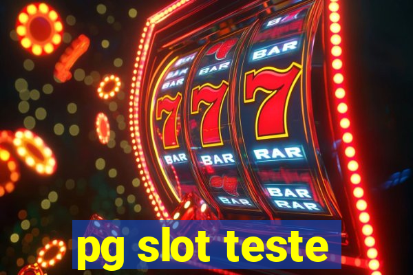 pg slot teste