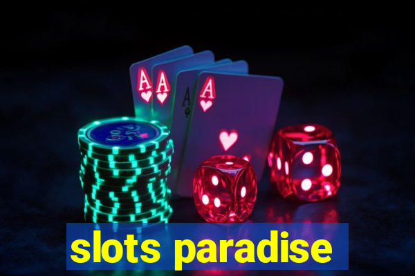 slots paradise