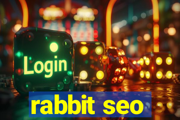 rabbit seo