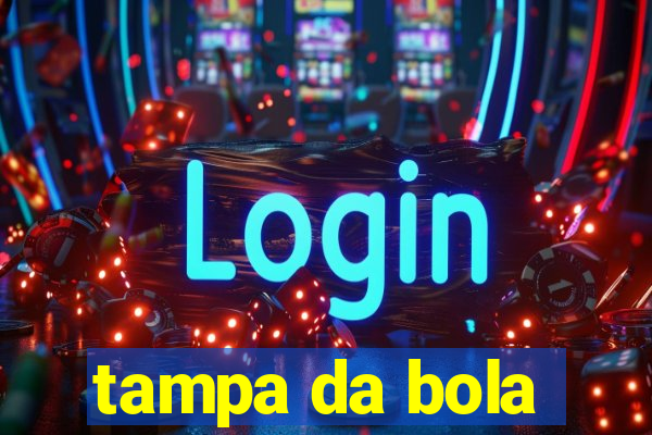 tampa da bola