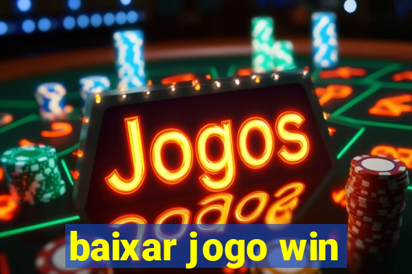 baixar jogo win