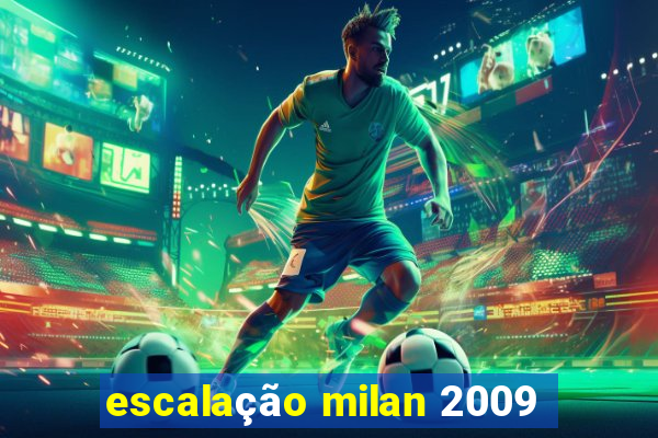 escalação milan 2009