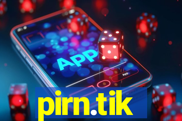 pirn.tik