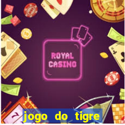 jogo do tigre super mega ganho