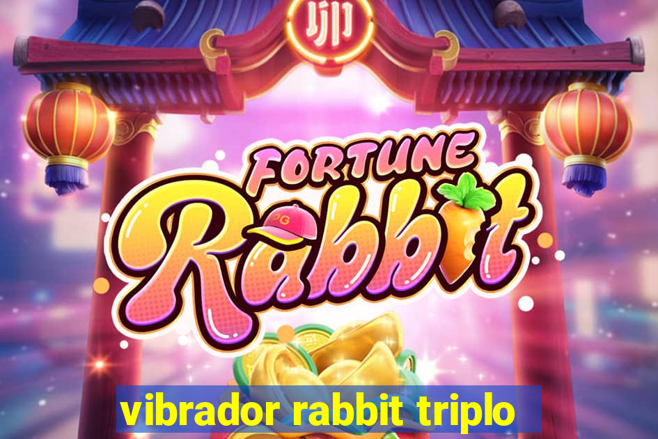 vibrador rabbit triplo