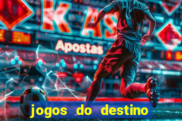 jogos do destino assistir online