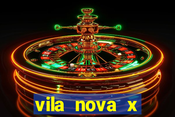 vila nova x novorizontino palpite