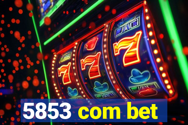 5853 com bet