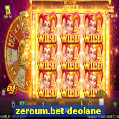 zeroum.bet deolane