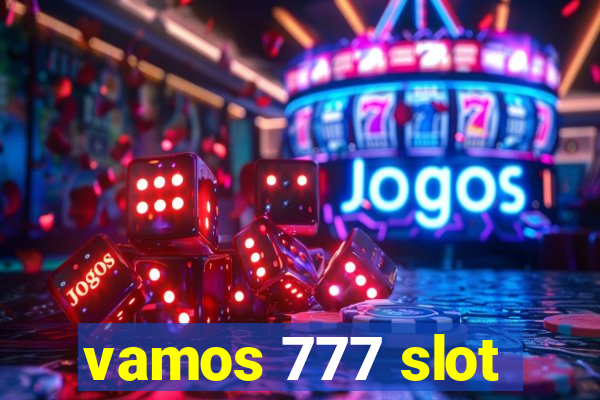 vamos 777 slot