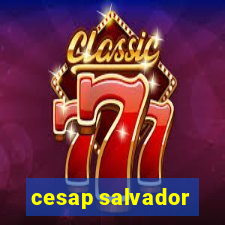 cesap salvador