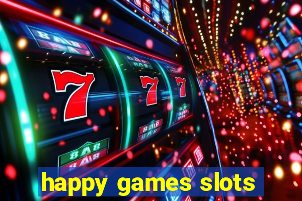 happy games slots