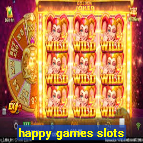 happy games slots