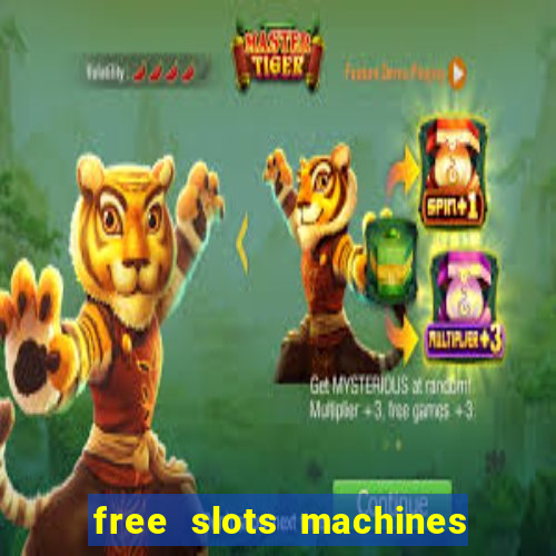 free slots machines with bonuses