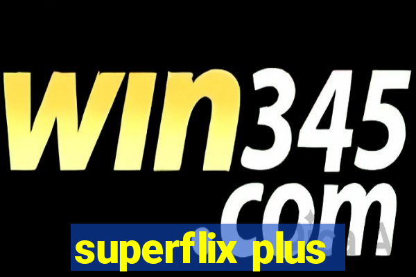 superflix plus