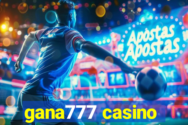 gana777 casino