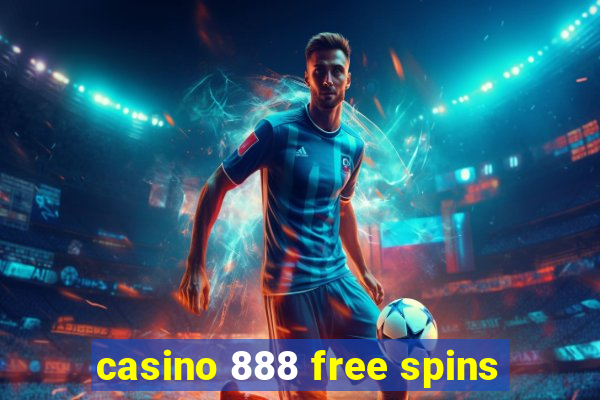 casino 888 free spins