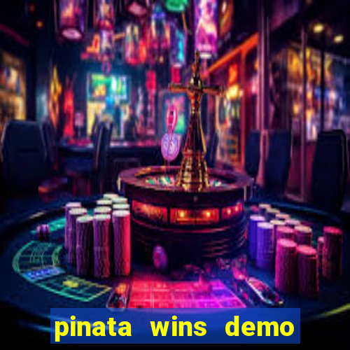 pinata wins demo com funcionalidade