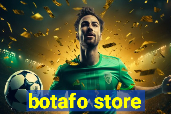 botafo store