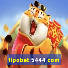 tipobet 5444 com