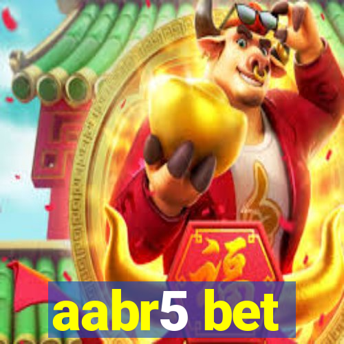 aabr5 bet