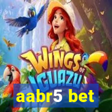 aabr5 bet