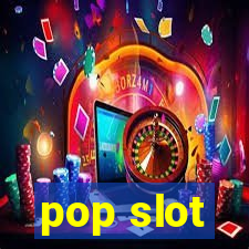 pop slot